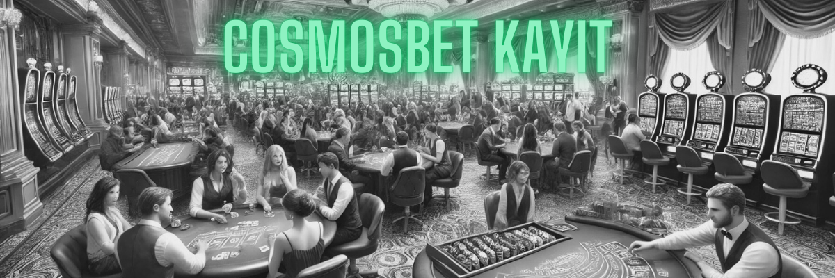 Cosmosbet Kayıt