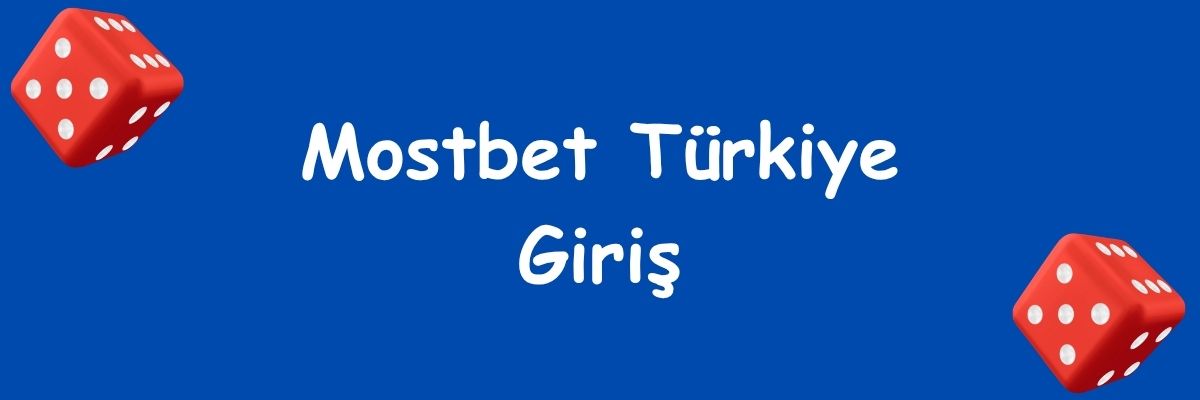 Mostbet Türkiye Giriş